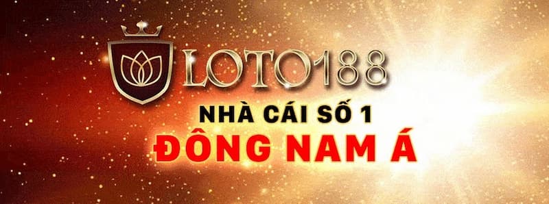 Giới thiệu LOTO188 - Thương hiệu uy tín bậc nhất năm 2025