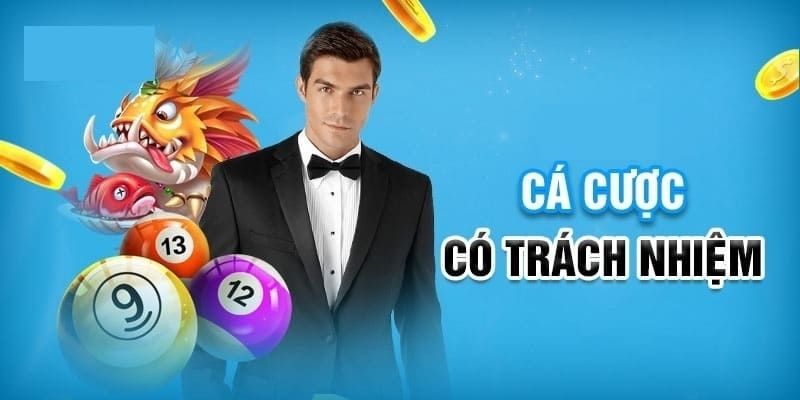 Trách nhiệm người chơi – Những điều kiện cần nắm rõ khi tham gia  